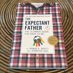 The Expectant Father: The Ultimate Guide for Dads-To-Be - Paperback Book 3/$17